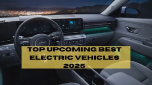 Top Upcoming EV Cars 2025